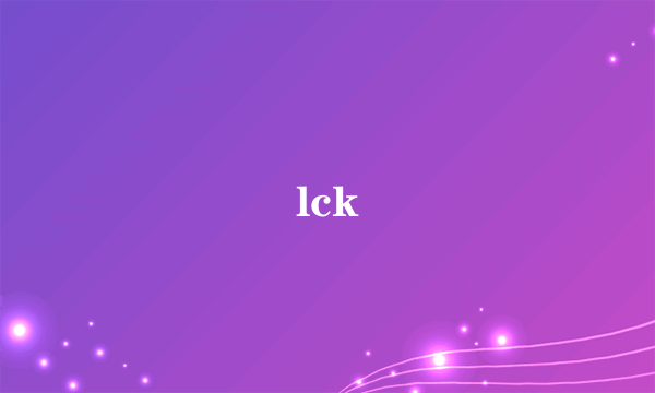 lck