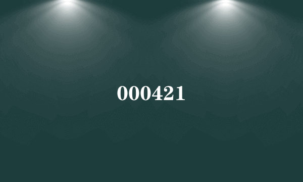 000421